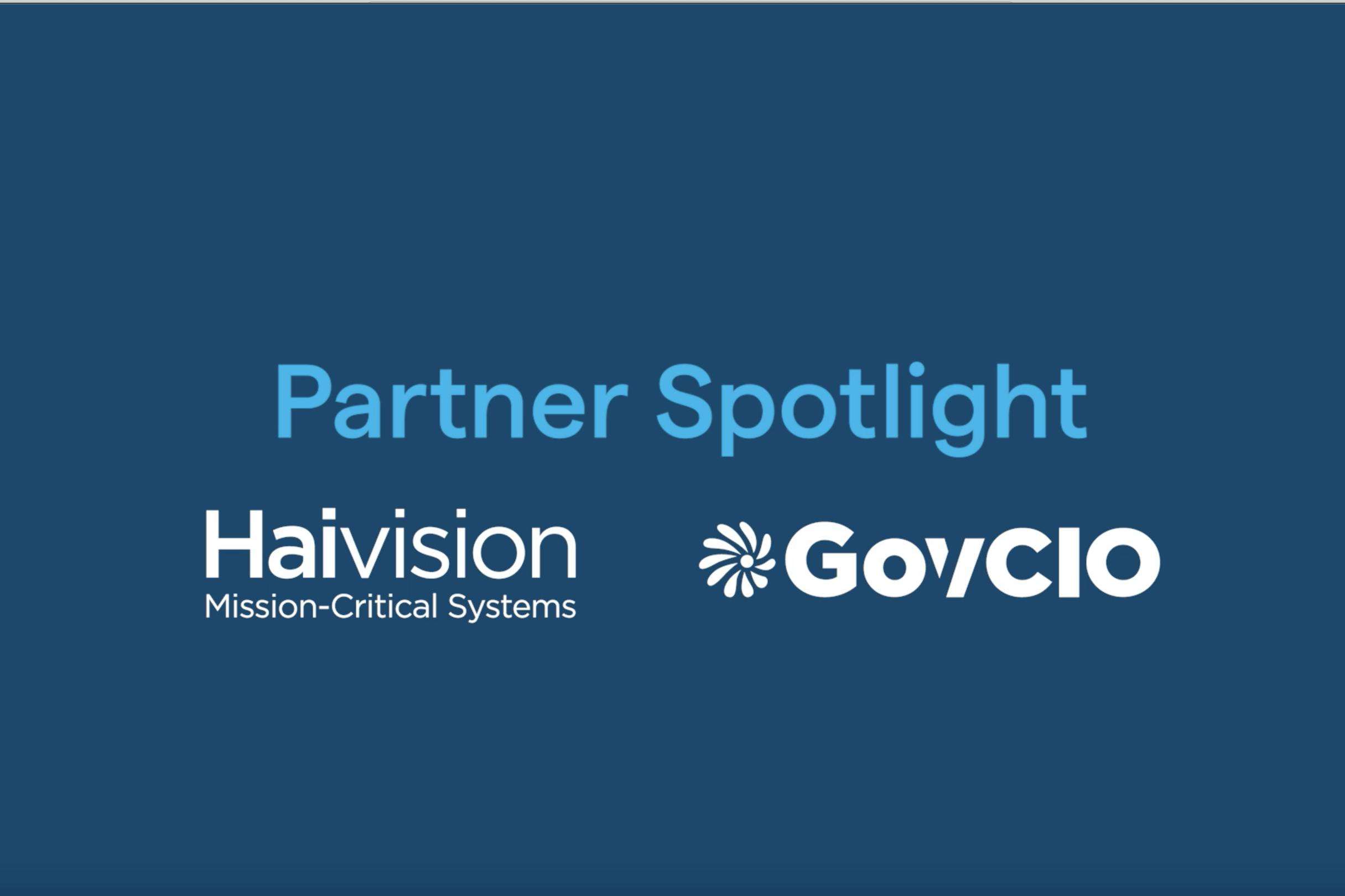 Blue block with the words "Partner spotlight" and the logos for Haivision and GovCIO side by side.